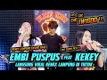 YAK YAK SUDAH PAS EMBI PUSPUS Feat KEKEY TEMBAK TEMBAK BUJANG ORGEN LAMPUNG 2024