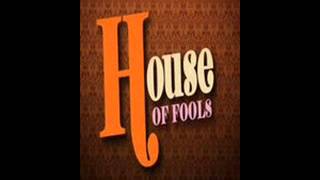 House Of Fools (Intro Theme)