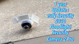 1 year Update : eufy Security S330 Floodlight Security Camera 2 Pro