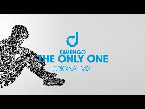 Tavengo – The Only One (Original Mix)