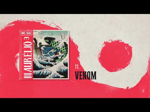 11. Mc Igu - Venom (Áudio Oficial) | Aurélio³