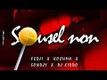 SOUSEL NON Fedji X Kochma X Sondjy Dj Kiddo Official Audio