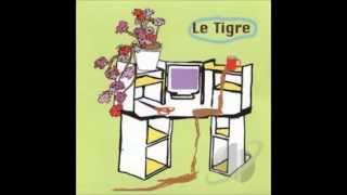 Le Tigre - From the Desk of Mr. Lady EP (Full)
