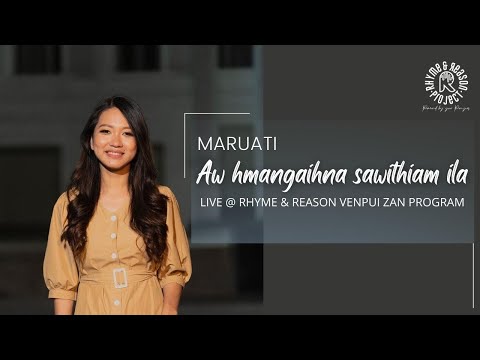 "Aw hmangaihna sawi thiam ila" (LIVE)|| Maruati @Rhyme & Reason Project