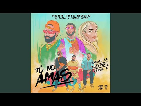 Tú No Amas — YouTube