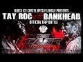 BANKHEAD VS TAY ROC OFFICIAL RAP BATTLE BLACK ICE CARTEL THE CAGE RESURRECTION BattleRap