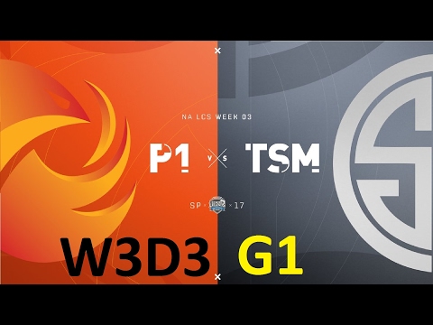 P1 vs TSM Game 1 Highlights - 2017 NALCS SPRING SPLIT - WEEK 3 DAY 3