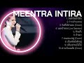 รวมเพลงฮิตโดย M E E N T R A I N T I R A M E E N T R A I N T I R A MIX Best