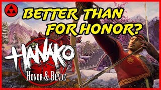 Hanako: Honor and blade First Impression - will this be a less broken for Honor?