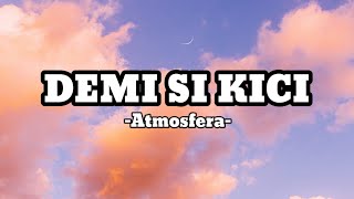 Download lagu Demi Si Kici - Atmosfera [Lirik Lagu] mp3