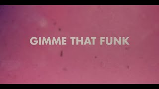 Max Styler - Gimme That Funk (feat. Moon Man) [Lyric Video] | Dim Mak Records