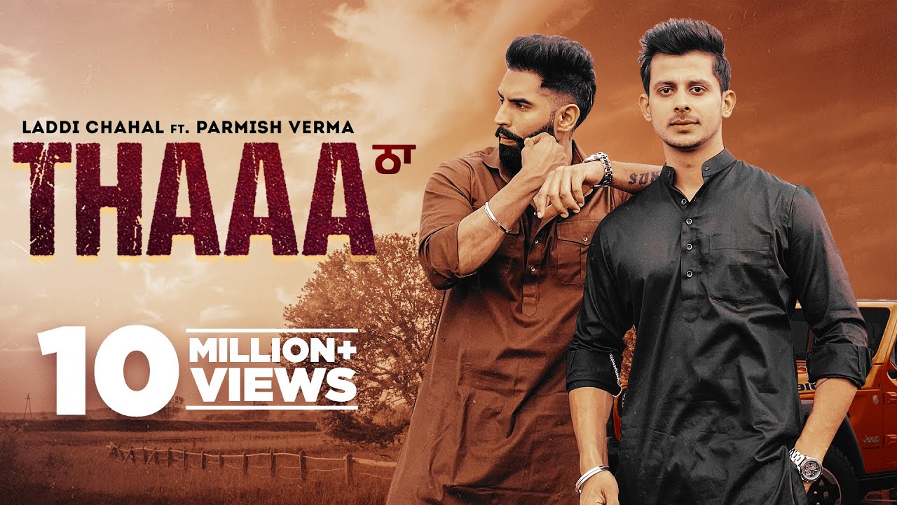 Thaa| Parmish Verma Laddi Chahal Lyrics