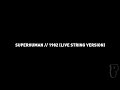 Superhuman 1982 Live String Version