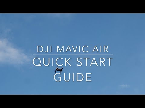 Quick Start Guide - DJI Mavic Air