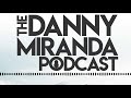 Maximizing The Dream of Life – Tej Dosa | The Danny Miranda Podcast 154
