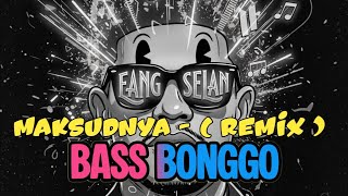 Download lagu 🔥BASS BONGGO REMIX🔥 - DJ MAKSUDNYA SUPAYA APA SO - EANG SELAN mp3