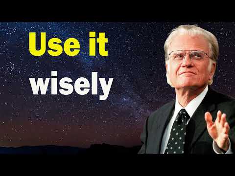 Billy Graham Sermon 2024 - Use it wisely