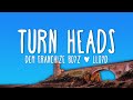Dem Franchize Boyz - Turn Heads (feat. Lloyd) Lyrics