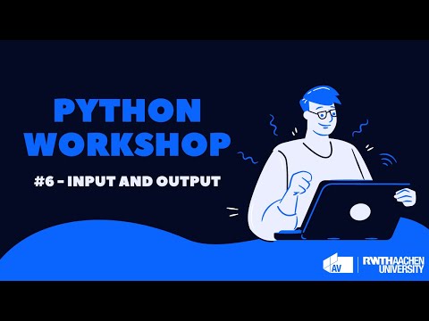 AV Python Workshop #6 - Input and Output