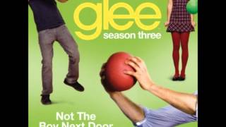 Glee - Not The Boy Next Door