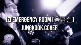 Download lagu BTS Jungkook - Emergency room -izi (cover) lyrics mp3