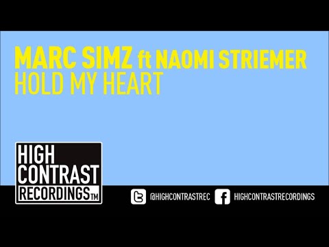 Marc Simz feat Naomi Striemer - Hold My Heart [High Contrast Recordings] [HD/HQ]