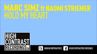 Marc Simz feat Naomi Striemer - Hold My Heart [High Contrast Recordings] [HD/HQ]