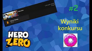Miniaturka - Hero Zero PL29 F2P #2 1000 Godzin grania Hero zero 😲 | Wyniki konkursu
