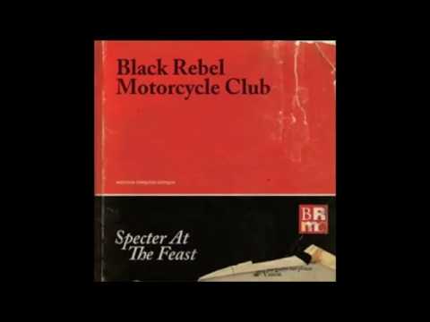 Black Rebel Motorcycle Club - Specter at the Feast (Full Album)