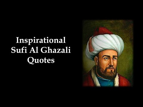Inspirational Sufi Al Ghazali Quotes | Wise and Golden Words | Sufism
