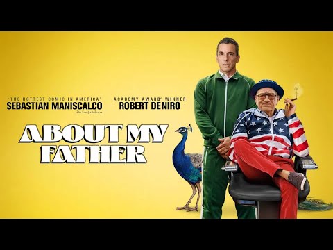 About My Father 2023 Movie | Sebastian Maniscalco, Robert De Niro | About My Father Movie Full Rview