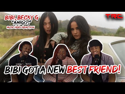 BIBI & Becky G "Amigos" Music Video Reaction