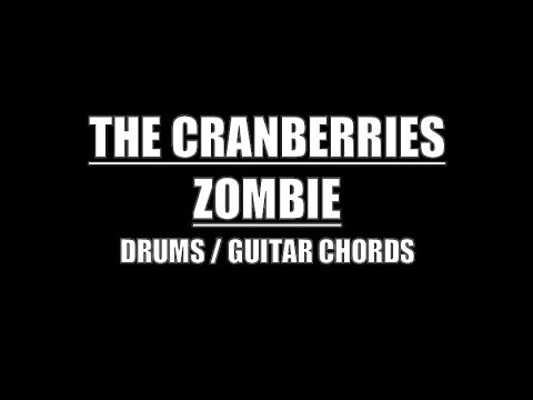 The Cranberries - Zombie (Drum Tracks, Lyrics, Chords)