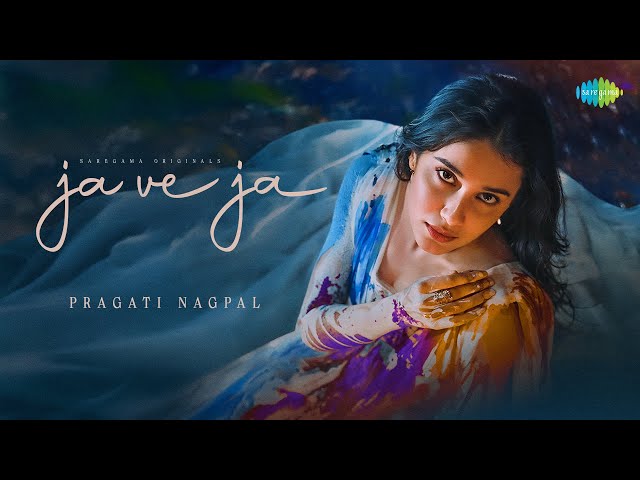 Ja Ve Ja Lyrics English Translation – Pragati Nagpal