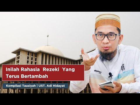 Rahasia  Rezeki  yang  terus bertambah - Ustadz Adi Hidayat