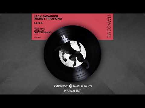 Jack Swaffer & Richey Profond - P.I.M.P (Fancy Inc & Gustavo Chateaubriand Remix)