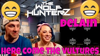 First Time Hearing Here Come The Vultures by Delain [Lyrics] THE WOLF HUNTERZ Reactions