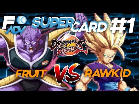 Fruit vs Rawkid FT3 - FADV SuperCard #1 ft. DBFZ