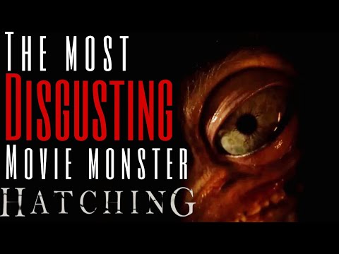 The Most DISGUSTING Movie Monster | Hatching