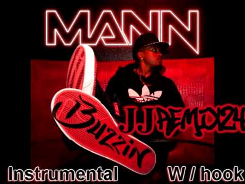 Mann - Buzzin OFFICIAL Instrumental W/Hook + Download
