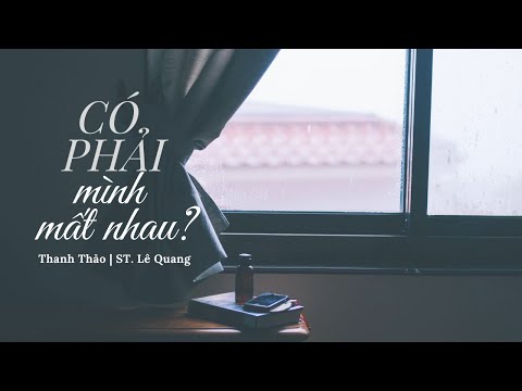 Có phải mình mất nhau - Thanh Thảo
