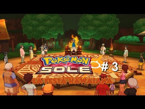 Let's Play Pokémon Sole ITA - Festa Hawaiana - Episodio 3