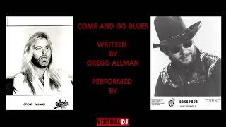 COME AND GO BLUES  (KARAOKE)  Hank Williams Jr.