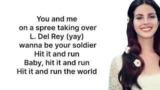 Hit it and Run - Lana Del Rey lyrics song 