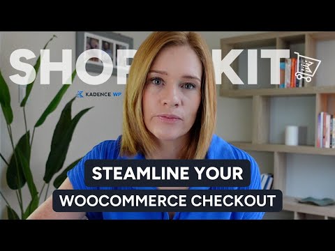 Streamline your WooCommerce Checkout with Kadence Shop Kit