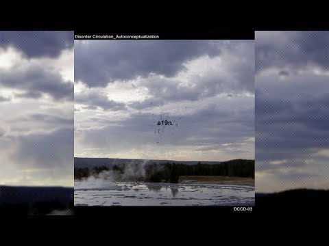 「Disorder Circulation」 Czk - Vanishing
