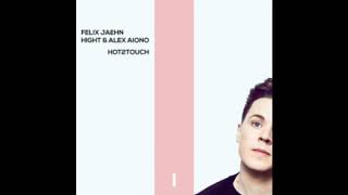 Felix Jaehn ft. Alex Aiono &amp; Hight - Hot 2Touch