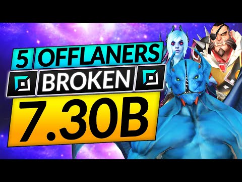 5 MOST BROKEN OFFLANERS that CARRY - NEW 7.30b Patch - Position 3 Tips - Dota 2 Guide