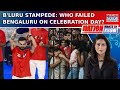 Bengaluru Stampede Karnataka Govt Police Or RCB Who S Responsible For Tragedy That Killed 11