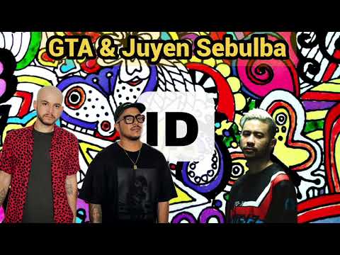 Juyen Sebulba & Good Times Ahead (GTA) - ID (HQ Cut) (ID 2022)